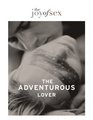The Joy of Sex  The Adventurous Lover