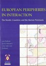European Peripheries in Interaction The Nordic Countries and the Iberian Peninsula