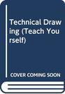 Teach Yourself Technical Drawing