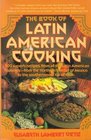 The Book of Latin American Cooking