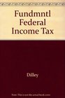 Fundamentals of Federal Income Tax
