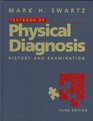 Textbook of Physical Diagnosis History and Examination