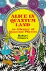 Alice in Quantumland Allegory of Quantum Physics