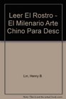 Leer El Rostro  El Milenario Arte Chino Para Desc