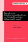 Papers from the 5th International Conference on Historical Linguistics