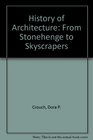 History of Architecture Stonehenge to Skyscrapers