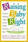 Raising Baby Right  A Guide To The 20 Most Common Mistakes New Parents Make
