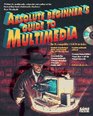Absolute Beginner's Guide to Multimedia/Book and CdRom