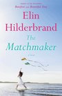 The Matchmaker A Novel