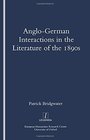 AngloGerman Interactions in the Literature of the 1890s