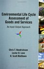 Environmental Life Cycle Assessment of Goods and Services An InputOutput Approach
