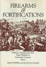 Firearms  Fortifications Military Architecture and Siege Warfare in SixteenthCentury Siena