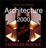 Architecture 2000 and Beyond