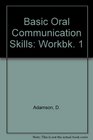 Basic Oral Communication Skills Workbk 1