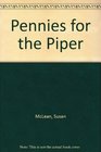 Pennies for the Piper