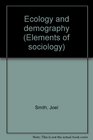 Ecology and demography