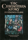 The Christmas Story in Stained Glass