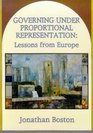 Governing Under Proportional Representation Lessons from Europe