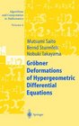 Grbner Deformations of Hypergeometric Differential Equations