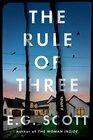 The Rule of Three A Novel