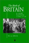 The Birth of Britain A New Nation 1700  1710