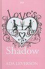 Love's Shadows