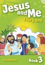 Jesus and Me Every Day Bk 3