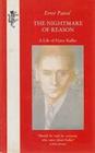 The Nightmare of Reason Life of Franz Kafka