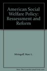 American Social Welfare Policy Ressessment and Reform