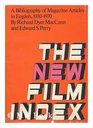 New Film Index A bibliography of magazine articles in English 19301970