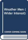 Weather Men