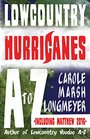 Lowcountry Hurricanes A to Z (Bluffton Books)