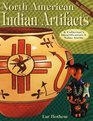 North American Indian Artifacts A Collector's Identification  Value Guide