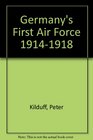 Germany's First Air Force 19141918