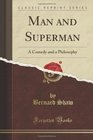 Man and Superman A Comedy and a Philosophy