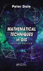 Mathematical Techniques in GIS Second Edition