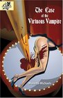 The Case of the Virtuous Vampire A Gooden and Knight Paranormal Mystery