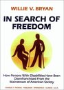 In Search of Freedom How Persons With Disabilities Have Been Disenfranchised from the Mainstream of American Society