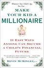 Make Your Kid a Millionaire  11 Easy Ways Anyone Can Secure a Child's Financial Future