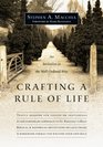 Crafting a Rule of Life An Invitation to the WellOrdered Way