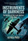 Instruments of Darkness The History of Electronic Warfare 19391945