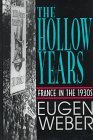 THE HOLLOW YEARS FRANCE IN THE 1930S