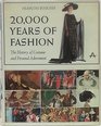 20000 Years of Fashion the History of F