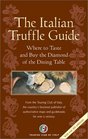 Guide to the Truffle Towns