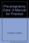 Prepregnancy Care A Manual for Practice