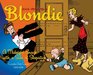 Blondie Volume 3 A Midnight Snack with a Side of Slapstick Complete Daily Comics 19351938