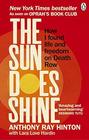 The Sun Does Shine How I Found Life and Freedom on Death Row
