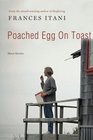 Poached Egg on Toast Stories