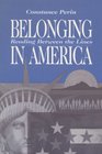 Belonging in America Reading Between the Lines