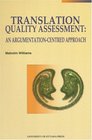 Translation Quality Assessment An ArgumentationCentred Approach